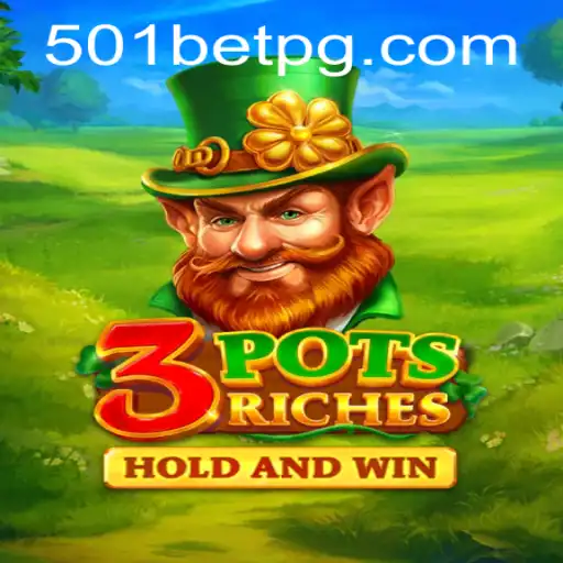 Descubra a Emoção de 3potsRiches: O Novo Jogo Sensação em 501bet.com