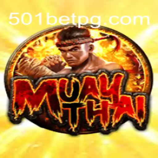 Explorando o Mundo do Jogo MuayThai e 501bet.com